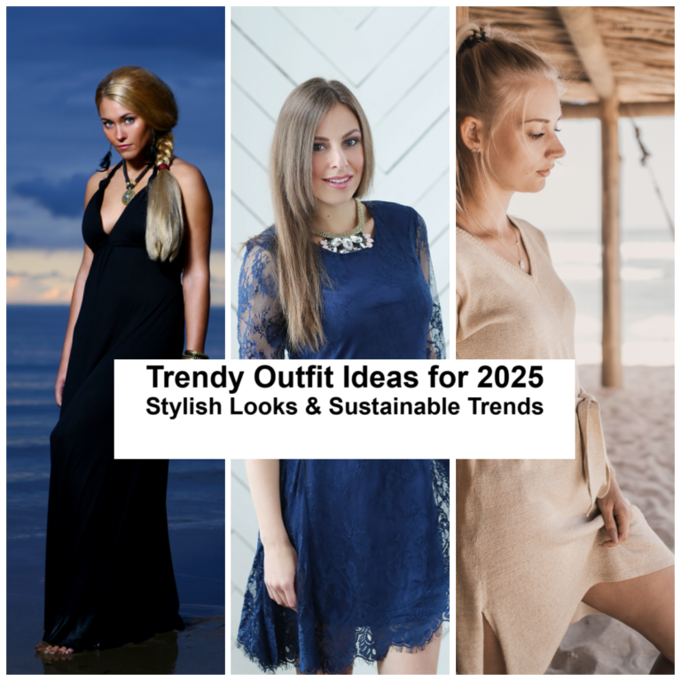 Trendy Outfit Ideas for 2025